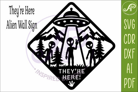 Funny Alien UFO They're Here Wall Sign SVG Laser Cut File SVG APInspireddesigns 