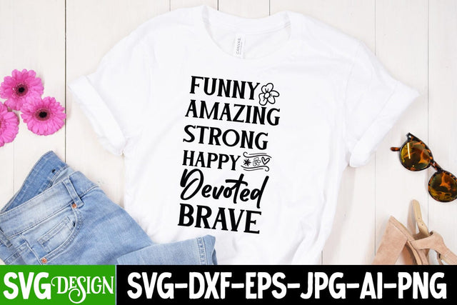Funny Amazing Strong Happy Devoted Brave SVG Design,Father's Day SVG, Dad Shirt Design, Funny Gift for Papa, Best Father Ever, Printable Digital File, Cricut & Silhouette,Dad SVG Design,Father's Day Sublimation SVG BlackCatsMedia 