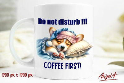 Funny animal mug / sleeping dog, corgi / funny quote Sublimation Angelina Semenova 