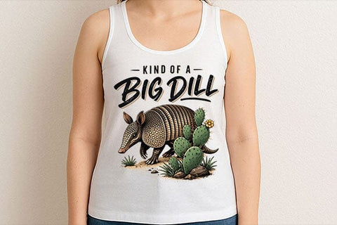Funny Armadillo PNG Kind Of A Big Dill Sublimation Design SVG BillahCrafts 