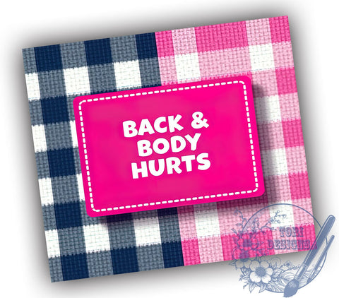 Funny Back Pain Relief 20oz Tumbler, Body Hurts Design, 20oz Sublimation, Funny Gift, Pain Relief Drinkware, Self-Care Tumbler, Unique Gift for Her Sublimation ToriDesigns 