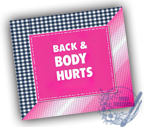 Funny Back Pain Relief 20oz Tumbler, Body Hurts Design, 20oz Sublimation, Funny Gift, Pain Relief Drinkware, Self-Care Tumbler, Unique Gift for Her Sublimation ToriDesigns 