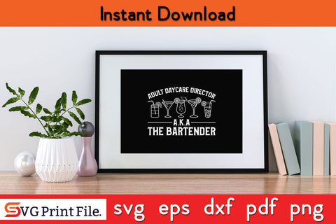 Funny Bartender Quotes T-Shirt Bartender SVG PNG Craft Cut File SVG SVG Print File 