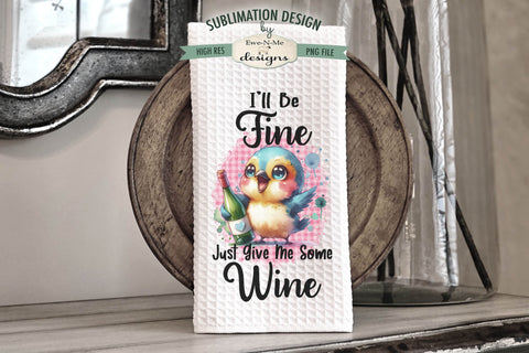 Funny Birds With Wine Kitchen Towel Sublimation Design - PNG Files Sublimation Ewe-N-Me Designs 