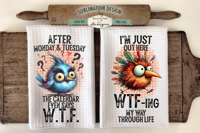 Funny Birds WTF Sublimation Kitchen Dish Towel Designs Sublimation Ewe-N-Me Designs 