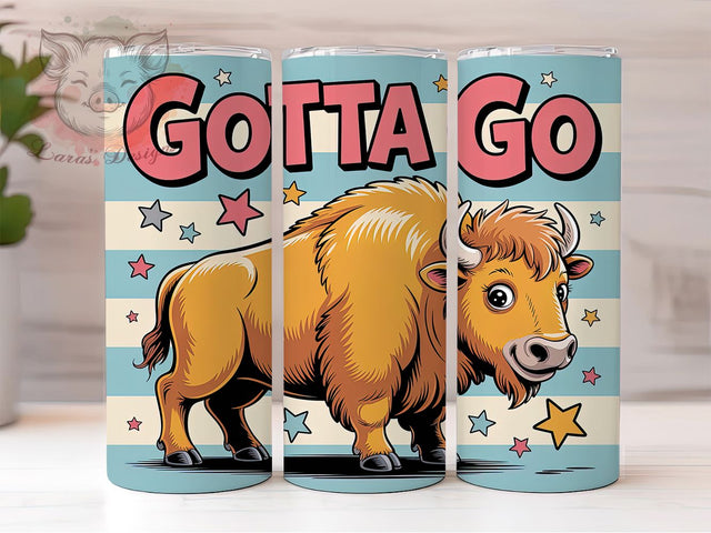 Funny Bison Quote 20oz Tumbler Wrap, Bison Graphic, Gotta Go Quote, Humorous Design, Playful Illustration, 20oz Tumbler Wrap, Sublimation PNG Sublimation Lara' s Designs 