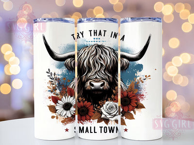 Funny Boho Flower Highland Cow Try That Western 20oz Tumbler Wrap Sublimation Design, Straight Tapered Tumbler Wrap, Highland Cow Tumbler Png, Instant Digital Download Sublimation SvggirlplusArt 