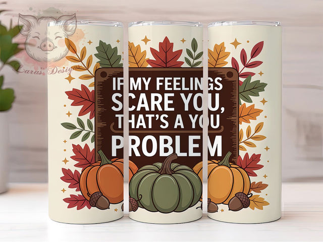 Funny Bold Inspirational Fall Quote Tumbler Wrap, Sublimation Design, Funny Inspirational Quote, Fall Tumbler Wrap, Bold Mental Health Quote, 20Oz Tumbler, Digital Download Sublimation Lara' s Designs 