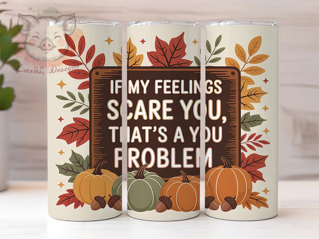 Funny Bold Inspirational Fall Quote Tumbler Wrap, Sublimation Design, Funny Inspirational Quote, Fall Tumbler Wrap, Bold Mental Health Quote, 20Oz Tumbler, Digital Download Sublimation Lara' s Designs 