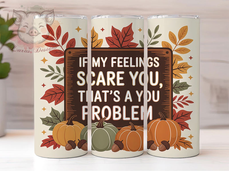 Funny Bold Inspirational Fall Quote Tumbler Wrap, Sublimation Design, Funny Inspirational Quote, Fall Tumbler Wrap, Bold Mental Health Quote, 20Oz Tumbler, Digital Download Sublimation Lara' s Designs 