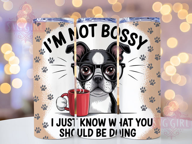 Funny Bossy Dog Lover Tumbler, Bossy Dog Wrap, 20Oz Sublimation Design, Dog Lover Cup, Humorous Pet Drinkware, Sarcastic Dog Tumbler, Cute Dog Coffee Wrap Sublimation SvggirlplusArt 