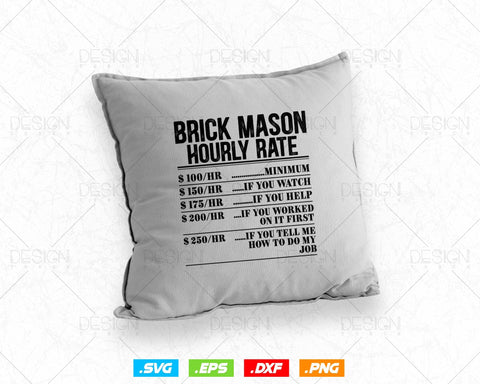 Funny Brick Mason Hourly Rate Bricklayer Labor Rates Svg Png, Mason life, Construction Svg, SVG Files for Cricut, Clipart, Instant download SVG DesignDestine 
