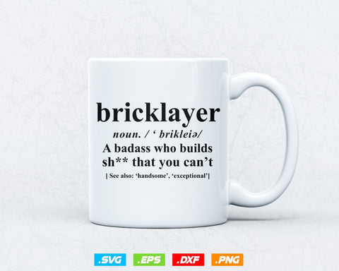 Funny Bricklayer Definition Meaning Svg Png, Fathers Day Funny Gifts, Construction Svg, SVG Files for Cricut, Clipart, Instant download SVG DesignDestine 