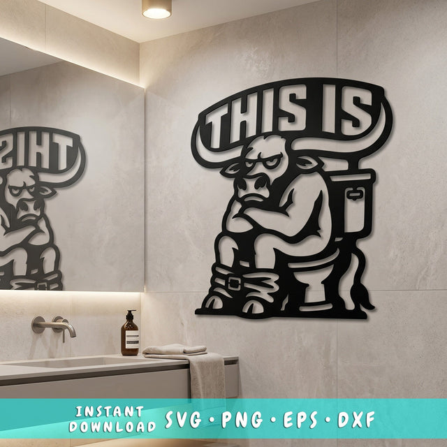Funny Bull Bathroom Metal Sign SVG | “This Is Bull…” Toilet Humor CNC Plasma Cut File | Dxf Svg Png Eps | Farmhouse Wall Decor SVG HappyDesignStudio 