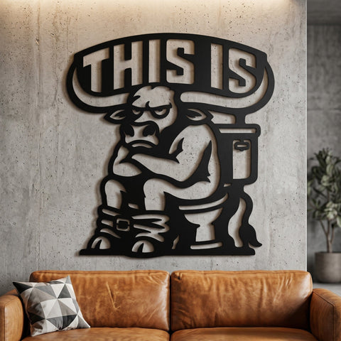 Funny Bull Bathroom Metal Sign SVG | “This Is Bull…” Toilet Humor CNC Plasma Cut File | Dxf Svg Png Eps | Farmhouse Wall Decor SVG HappyDesignStudio 