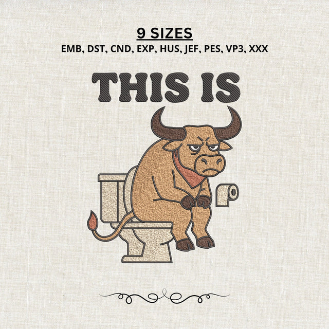 Funny Bull on Toilet Embroidery Design – This Is Bullshit Machine Embroidery File, Sarcastic Cow Humor Design Embroidery/Applique DESIGNS PatternFeed8 