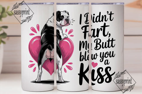 Funny Bulldog Tumbler Wrap Sublimation sassyprint 
