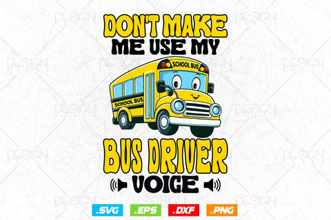 Funny Bus Driver Voice Svg Png, Father's Day Svg, Bus Driver Gift, School Bus Saying SVG, Bus Driver Shirt Design, SVG File for Cricut SVG DesignDestine 