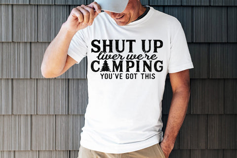 Funny Camping SVG - Shut Up Liver SVG Pickled Thistle Creative 