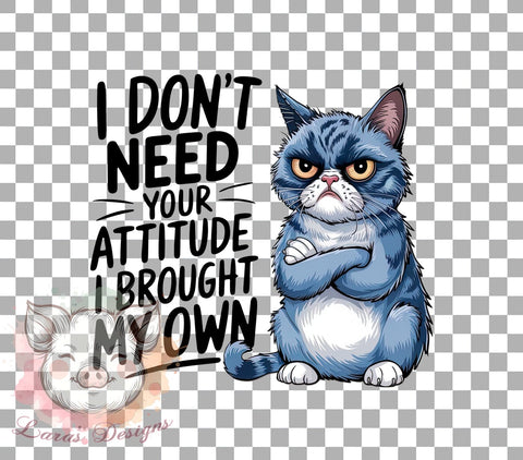 Funny Cat Art, Sarcastic Cat, Attitude Quote, Cat Lover Gift, Cat PNG, Whimsical Design, Digital Download, Fun Pet Art Sublimation Lara' s Designs 