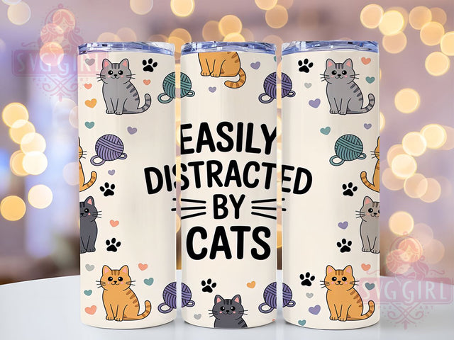 Funny Cat Distraction Tumbler Wrap, Cat Lover Humor, Funny Cat Design, Easily Distracted Quote, Cat Person Gift, 20oz Tumbler Wrap, Cat Meme Sublimation Sublimation SvggirlplusArt 
