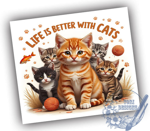 Funny Cat Lover 20oz Tumbler, Life Is Better With Cats, 20oz Sublimation, Funny Cat Design, Custom Tumbler Wrap, Pet Lover Drinkware, Animal Lover Gift Sublimation ToriDesigns 