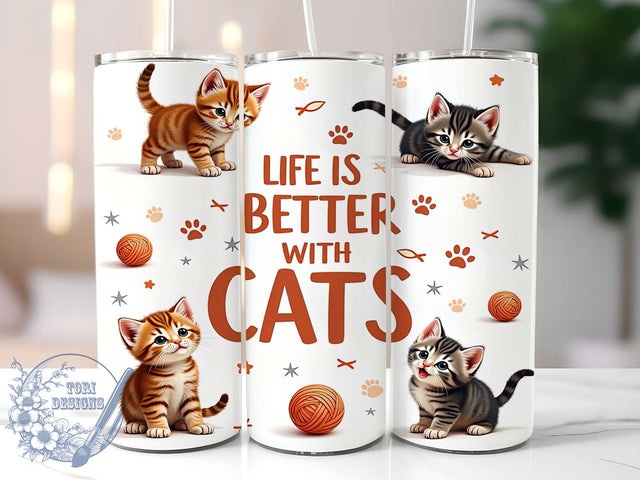 Funny Cat Lover 20oz Tumbler, Life Is Better With Cats, 20oz Sublimation, Funny Cat Design, Custom Tumbler Wrap, Pet Lover Drinkware, Animal Lover Gift Sublimation ToriDesigns 