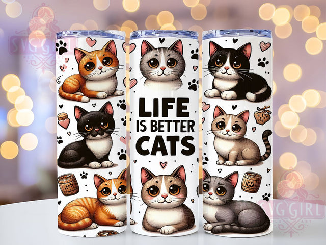 Funny Cat Lover Feline 20oz Tumbler, Life Is Better With Cats Tumbler, Animal Lover Tumbler, Pet Tumbler, Funny Cat Tumbler, 20oz Sublimation Wrap, Feline Tumbler Sublimation SvggirlplusArt 