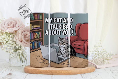 Funny Cat Tumbler Wrap PNG Sublimation sassyprint 