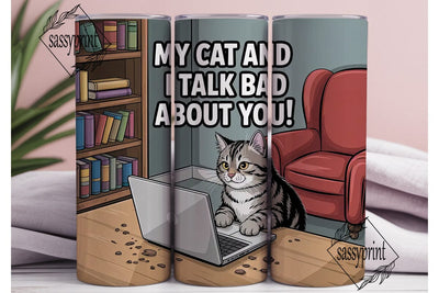 Funny Cat Tumbler Wrap PNG Sublimation sassyprint 