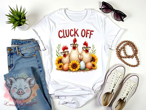 Funny Chicken, Chicken PNG, Cluck Off, Sublimation Design, Farmhouse Decor, Poultry Art, Humor Graphics, Chicken Lover Gift Sublimation Lara' s Designs 