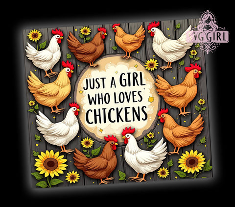 Funny Chicken, Farm Life, Girl Who Loves Chickens, Tumbler Wrap, 20oz Tumbler, Sublimation Design, Chicken Lover Gift Sublimation SvggirlplusArt 