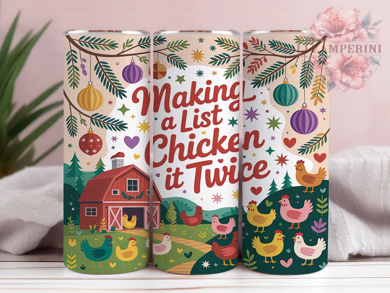 Funny Chicken It Twice Christmas Tumbler, Funny Holiday Chicken Wrap, Christmas Poultry Sublimation, 20oz Chicken Christmas Tumbler, Whimsical Chicken Art, Festive Farmhouse Mug, Cute Holiday Cup Sublimation Li Zamperini 