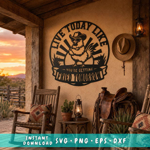 Funny Chicken Laser SVG | Live Today Like You're Getting Fried Tomorrow | Rooster Farm Sign DXF | CNC Plasma Cut File | Rustic Chicken Decor SVG HappyDesignStudio 