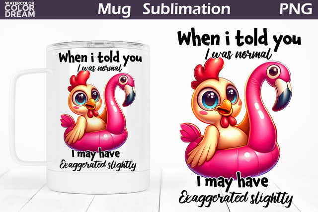 Funny Chicken Mug | Sarcastic Quote Mug Sublimation Sublimation WatercolorColorDream 