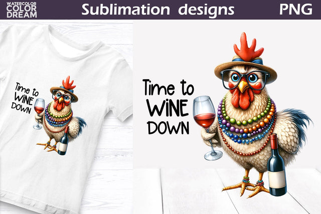 Funny Chicken Sublimation | Wine Quote T Shirt Sublimation WatercolorColorDream 