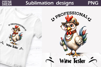 Funny Chicken Sublimation | Wine Quote T Shirt Sublimation WatercolorColorDream 