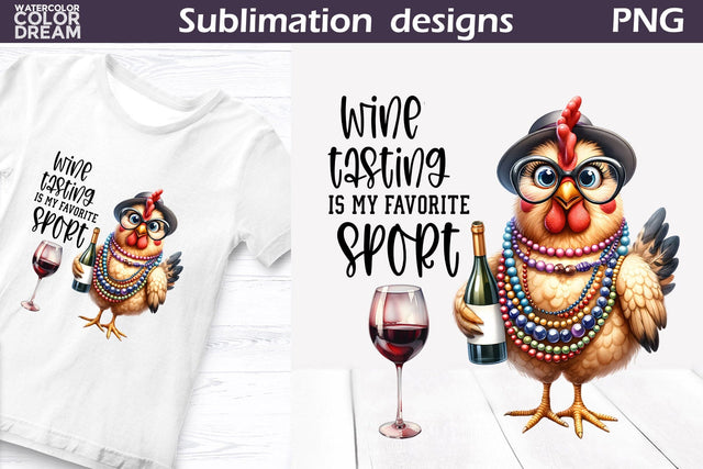 Funny Chicken Sublimation | Wine Quote T Shirt Sublimation WatercolorColorDream 