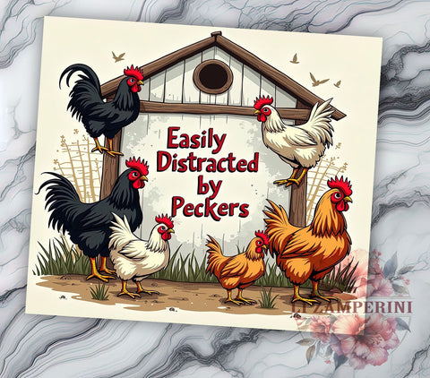 Funny Chicken Tumbler, Chicken Humor Design, Easily Distracted Tumbler, 20oz Tumbler Wrap, Sublimation Design, Quirky Chicken Art, Farm Life Tumbler, Chicken Lover Gift Sublimation Li Zamperini 