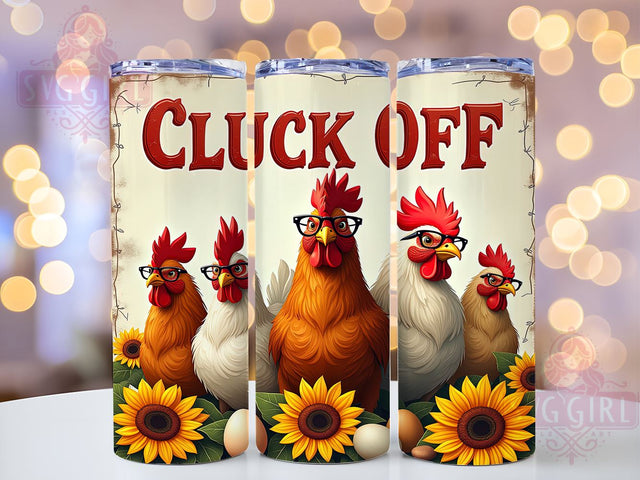 Funny Chicken Tumbler, Cluck Off Design, 20oz Tumbler Wrap, PNG Sublimation, Gift Idea, Humor Mug, Sarcastic Gift, Farmhouse Decor Sublimation SvggirlplusArt 