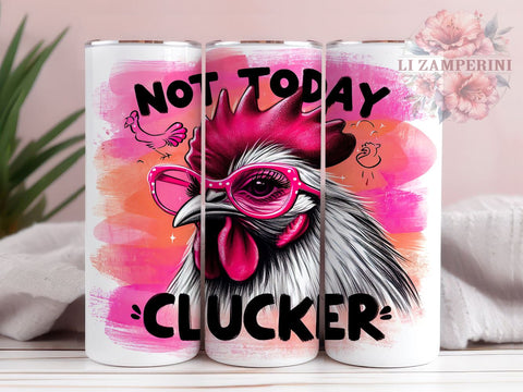 Funny Chicken Tumbler, Sarcastic Farm Decor, Rustic Kitchen Gift, 20oz Tumbler Wrap, Clucker Quote, Country Style Drinkware, Humorous Chicken Design Sublimation Li Zamperini 