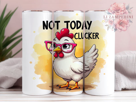 Funny Chicken Tumbler, Sarcastic Farm Decor, Rustic Kitchen Gift, 20oz Tumbler Wrap, Clucker Quote, Country Style Drinkware, Humorous Chicken Design Sublimation Li Zamperini 