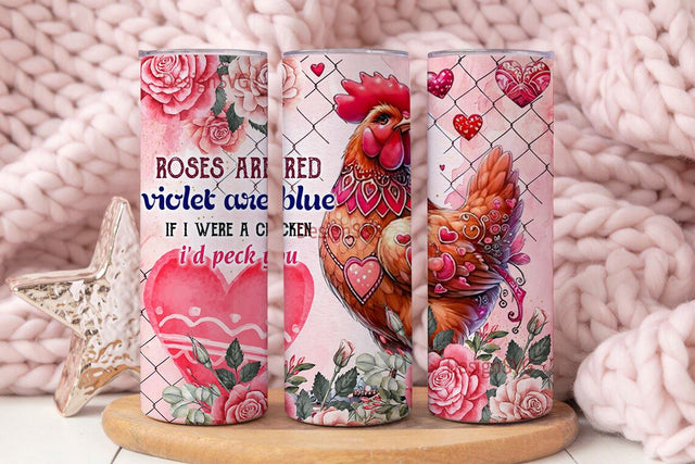Funny Chicken Valentine 20 oz Skinny Tumbler Sublimation Design Digital Download PNG Instant DIGITAL ONLY, Tumbler Wrap for Straight Tapered Sublimation DesignSVG 