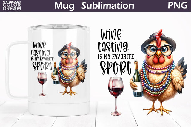 Funny Chicken Wine Mug | Sarcastic Quote Mug Wrap Sublimation WatercolorColorDream 