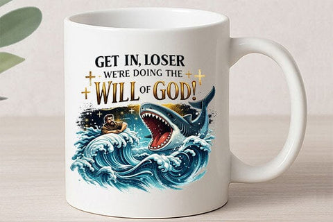 Funny Christian PNG Get In Loser Were Doing The Will Of God Digital Download SVG BillahCrafts 