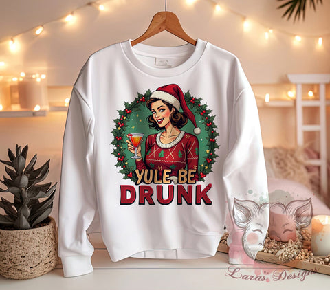Funny Christmas, Christmas Humor, Yule Be Drunk, Sublimation Download, Holiday Party, Digital Download, Printable Christmas, Christmas Drinking Sublimation Lara' s Designs 