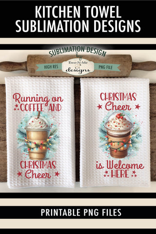 Funny Christmas Coffee Kitchen Towel Sublimation PNG Designs Sublimation Ewe-N-Me Designs 
