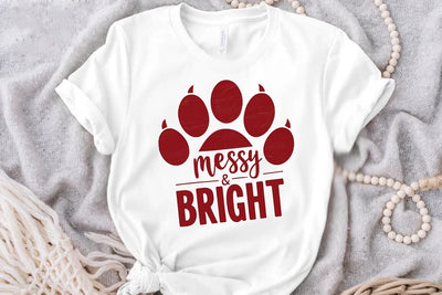 Funny Christmas Dog Saying SVG, Messy And Bright SVG FiveStarCrafting 