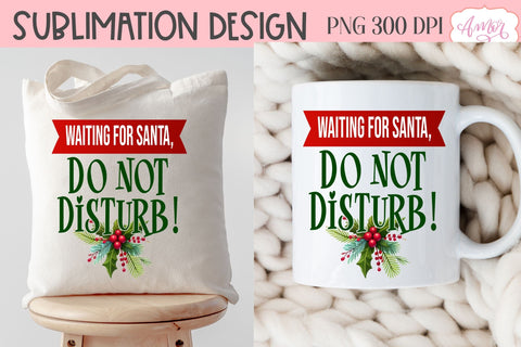 Funny Christmas PNG sublimation | Wainting for Santa PNG Sublimation Amorclipart 