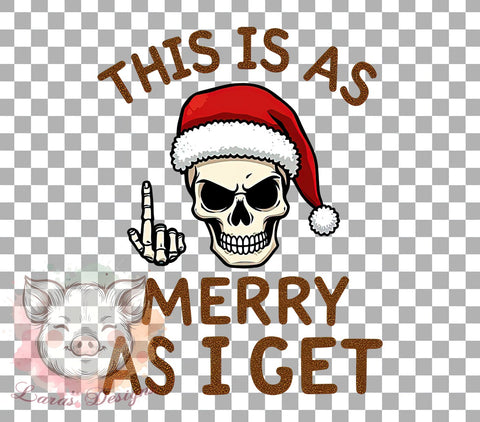 Funny Christmas, Skeleton Santa, Merry Quotes, Sublimation Download, Holiday Humor, Digital Download, Printable Christmas, Sarcastic Christmas Sublimation Lara' s Designs 